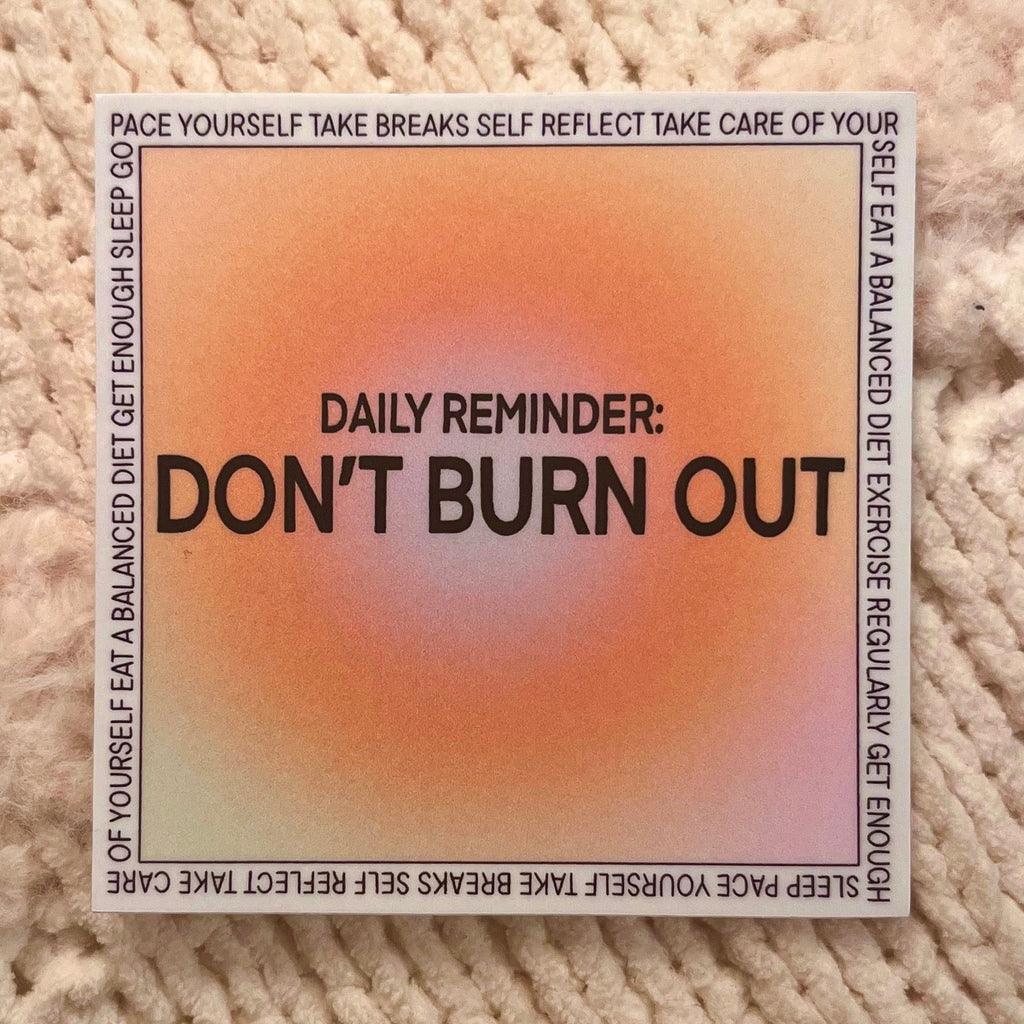 Dont Burn Out Gradient Vinyl Sticker