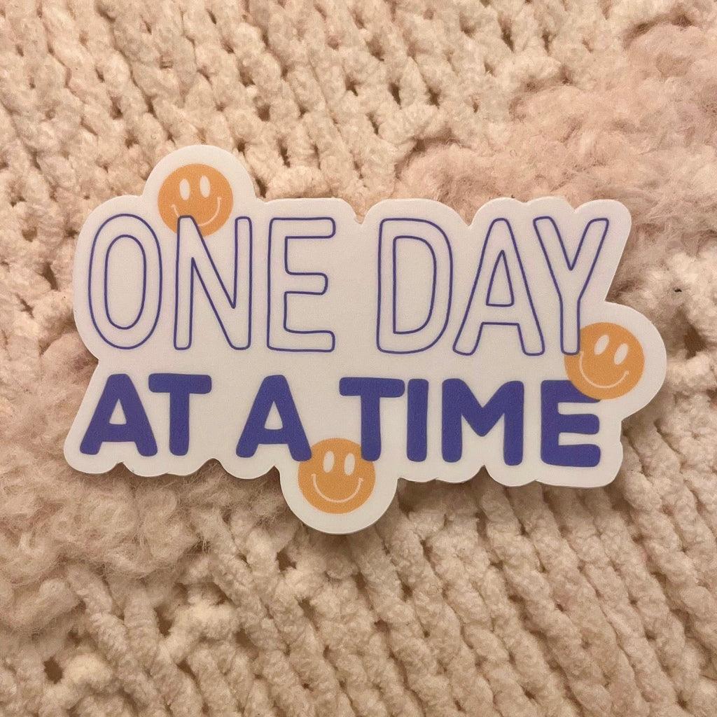 One Day At A Time Vinyl Sticker
