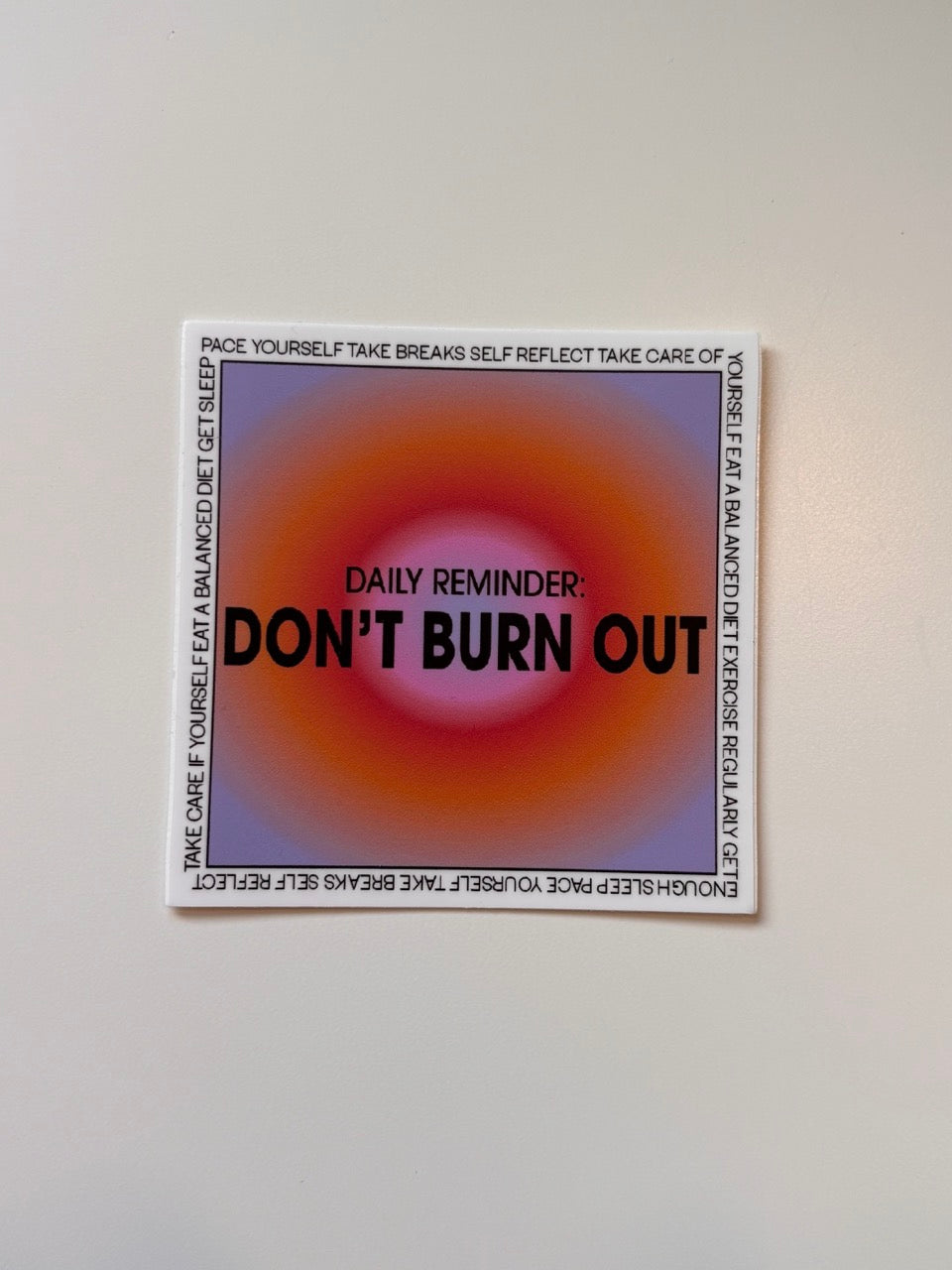 Don't Burn Out Sticker