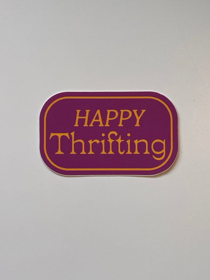 Happy Thrifting Sticker