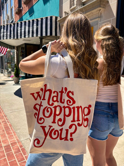 What's Stopping You? Tote Bag