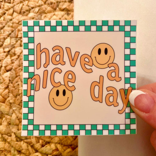 Have A Nice Day Laptop Decal