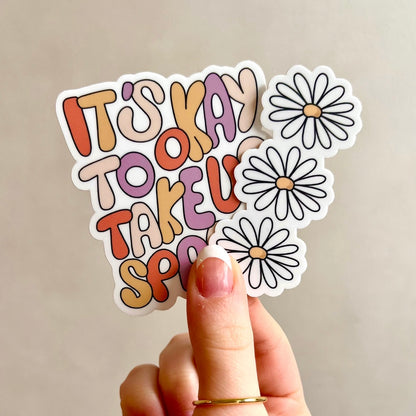 Its Okay To Take Up Space Vinyl Sticker Collage